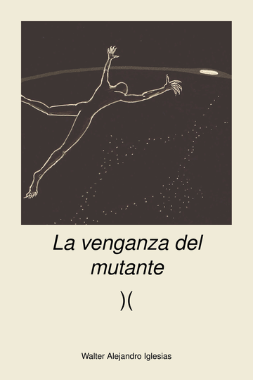 La venganza
del mutante